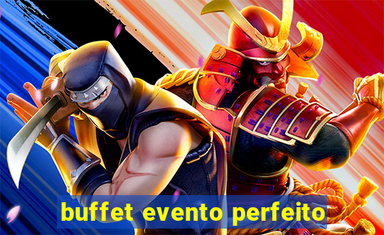 buffet evento perfeito